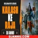 Kailash Ke Raja - Bolbam Edm Remix DJ Annu.mp3