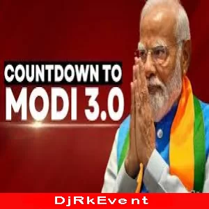 Modi 3 0 Sapath 2024 {Jaikara Road Show Dj Remix} - Dj Golu Tanda King Poster