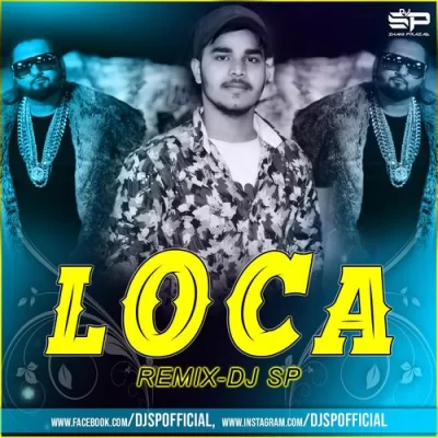 Loca Loca Remix Dj Sp.mp3