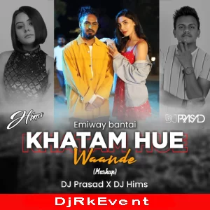 Emiway Bantai Khatam Hue Wande Mashup Dj Prasad X Dj Hims Poster