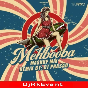 Mehbooba Mehbooba Mashup Mix Dj Prasad Poster