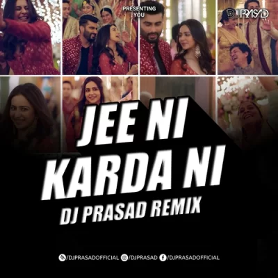 Jee Ni Karda Remix Dj Prasad.mp3