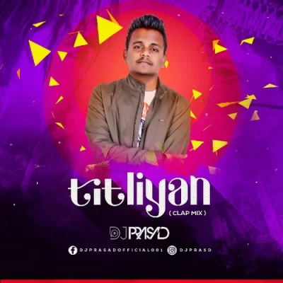 Titliyan Clap Mix Dj Prasad.mp3