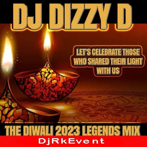 The Diwali 2023 Legends Mix Dj Dizzy D Poster