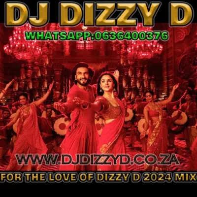 For The Love Of Dizzy D 2024 Mix Dj Dizzy D.mp3