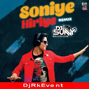 Soniye Heeriye Remix Dj Sunny Poster