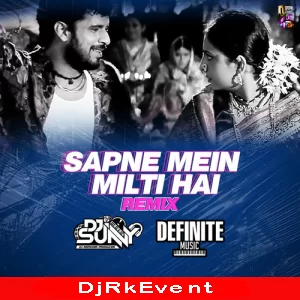 Sapne Mein Milti Hai Remix Dj Sunny Definite Music Poster