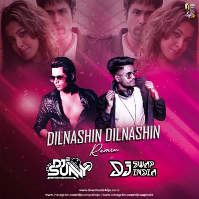 Dilnashin Dilnashin Remix Dj Sunny V Dj Swap India.mp3