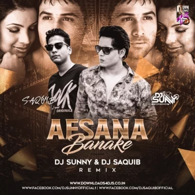 Afsana Banake Remix Dj Sunny  -  Dj Saquib.mp3