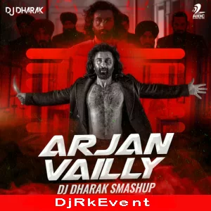 Arjan Vailly Smashup Animal Dj Dharak Poster