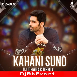 Kahani Suno Remix Dj Dharak Poster