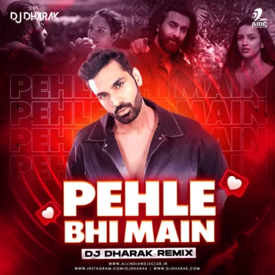 Pehle Bhi Main Remix Dj Dharak.mp3