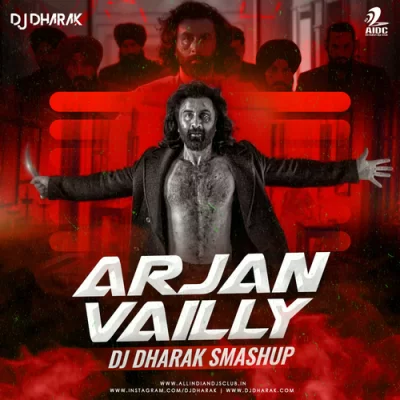 Arjan Vailly Smashup Animal Dj Dharak.mp3