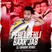 Pehli Pehli Baar Jab Pyaar Remix Dj Dharak.mp3