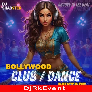 Groove To The Beat Bollywood Club Dance Mixtape Poster