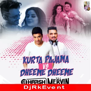 Kurta Pajama X Dheeme Dheeme Dj Harsh Bhutani X Vdj Mervin Full Poster