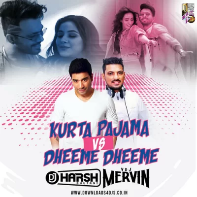 Kurta Pajama X Dheeme Dheeme Dj Harsh Bhutani X Vdj Mervin Full.mp3