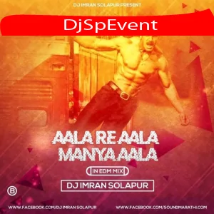 Ala Re Ala Manya Ala - In EDM Mix - DJ Imran Solapur Poster