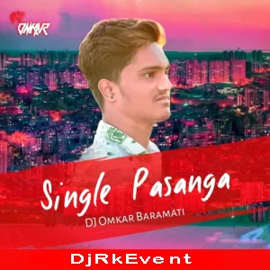 Single Pasanga Brazil Mix Dj Omkar Baramati Poster