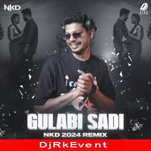 Gulabi Sadi Remix 2024 Nkd Poster