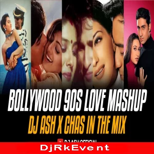 Bollywood 90s Love Songs Mashup 2022 | DJ Ash x Chas Poster