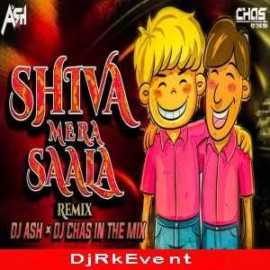 Shiva Mera Sala (Remix) DJ Ash x Chas Poster