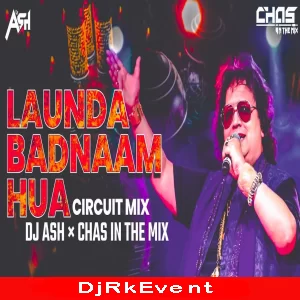 Lounda Badnam Hua Laundiya (Circuit Mix) DJ Ash x Chas Poster