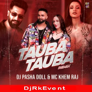 Tauba Tauba Remix Dj Pasha Doll X Mc Khem Raj Poster