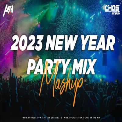 New Year 2023 Party Mix | DJ Ash x Chas.mp3