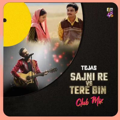 Sajni X Tere Bin Remix Dj Tejas.mp3