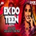 Ek Do Teen Char Panch (Circuit Mix) DJ Ash x Chas.mp3