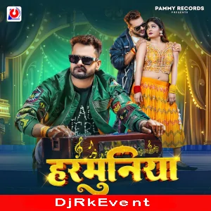 Harmuniya (Khesari Lal Yadav, Khushi Kakkar) 2025 Mp3 Song Poster