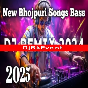 Bhojpuri DJ Remix 2025