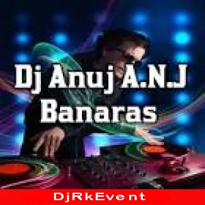 Dj Anuj Banaras