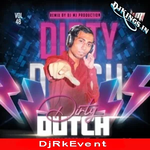 Dirty Dutch Vol48 - Dj Mj Production