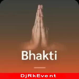 New Bhakti Dj Remix Songs Download 2023