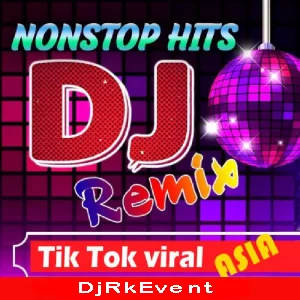 Tik ToK New DJ Remix Songs