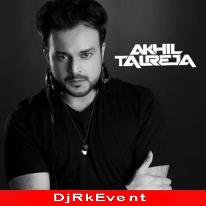 Dj Akhil Talreja